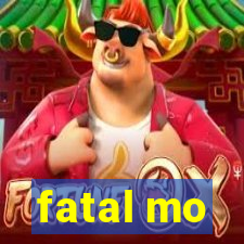 fatal mo